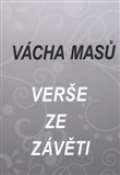 Masů Vácha Verše ze závěti