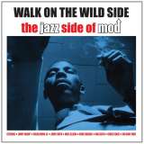 V/A Walk On The Wild Side - The Jazz Side Of Mod 