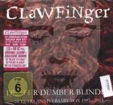 Clawfinger Deafer Dumber Blinder (3CD+DVD)