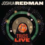 Redman Joshua Trios Live