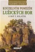 Koláček Luboš Y. Kouzelným pomezím Lužických hor