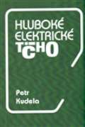 Kudela Petr Hluboké elektrické ticho