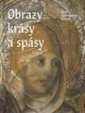 Arbor Vitae Obrazy krásy a spásy. Gotika v jihozápadních Čechách