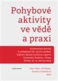 kolektiv autorů Pohybové aktivity ve vědě a praxi