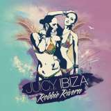 Rivera Robbie Juicy Ibiza 2014