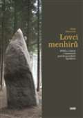 NOVELA BOHEMICA Lovci menhirů