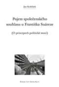 Refugium Velehrad-Roma Pojem společenského souhlasu u Františka Suáreze