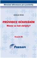 Forsapi Průvodce očkováním. Máme se bát chřipky?