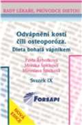 Forsapi Odvápnění kostí čili osteoporóza. Dieta bohatá vápníkem