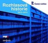 Radioservis Rozhlasov historie 1923-2013 - CDmp3