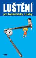 Vkend Lutn pro bystr kluky a holky