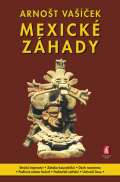 Vašíček Arnošt Mexické záhady