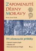 Poznání Zapomenuté dějiny Moravy