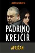 KNIHA ZLÍN Padrino Krejčíř – Afričan