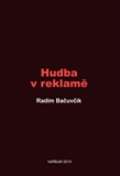 Bačuvčík Radim Hudba v reklamě