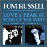 Russell Tom Love & Fear / Song Of The West