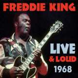 King Freddie Live And Loud 1968