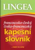 Lingea Francouzsko-esk, esko-francouzsk kapesn slovnk ...nejen na cesty