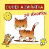 Dudek Adolf Dudek a zvířátka ze dvorku