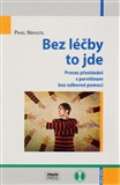 Masarykova univerzita Brno Bez léčby to jde