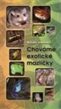 Velenská Nataša Chováme exotické mazlíčky
