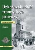 kolektiv autorů Úzkorozchodné tramvajové provozy – Jablonec nad Nisou