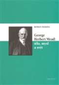 Triton George Herbert Mead: tělo, mysl a svět