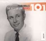 Reeves Jim 101 - Four Walls: The Best of Jim Reeves