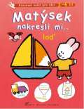 Columbus Matýsek nakresli mi … loď