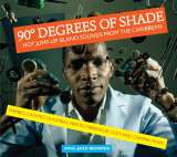 Souljazz 90 Degrees of Shade: Hot Jump-Up Island Sounds From The Caribbean