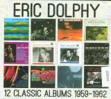 Dolphy Eric 12 Classic Albums: 1959-1962