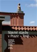 Foibos Slavné stavby v Praze – Troji