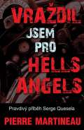 Bodyart Press Vradil jsem pro Hells Angels - Pravdiv pbh Serge Quesnela