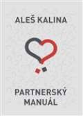 Kalina Aleš Partnerský manuál