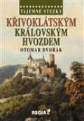 Dvořák Otomar Křivoklátským královským hvozdem