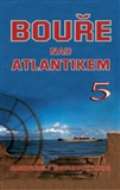 Naše vojsko Bouře nad Atlantikem 5