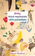 Rybka Publishers Dívka, která nepřestala věřit pohádkám