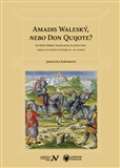 Veduta Amadis Waleský, nebo Don Quijote?