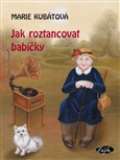 Sláfka Jak roztancovat babičky