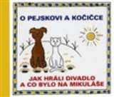 apek Josef O pejskovi a koice - Jak hrli divadlo a co bylo na Mikule