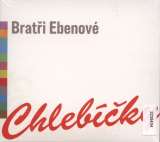 Brati Ebenov Chlebky