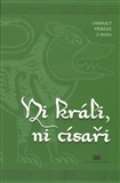 Nov tiskrna Pelhimov Ni krli, ni csai