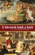Petrklíč Z dávných luhů a hájů