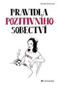 Grada Pravidla pozitivnho sobectv