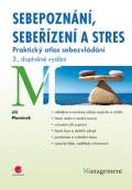 Grada Sebepoznání, sebeřízení a stres - Praktický atlas sebezvládání