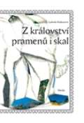 Klukanová Ludmila Z království pramenů i skal