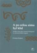 Pistorius & Olšanská A po celou zimu byl klid