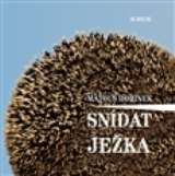Sursum Snídat ježka