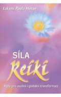 Fontna Sla reiki - Rady pro osobn i globln transformaci