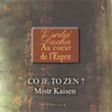 Mistr Kaisen Co je to zen? - CD